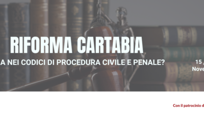 Riforma Cartabia – Cosa cambia nei codici di procedura civile e penale?
